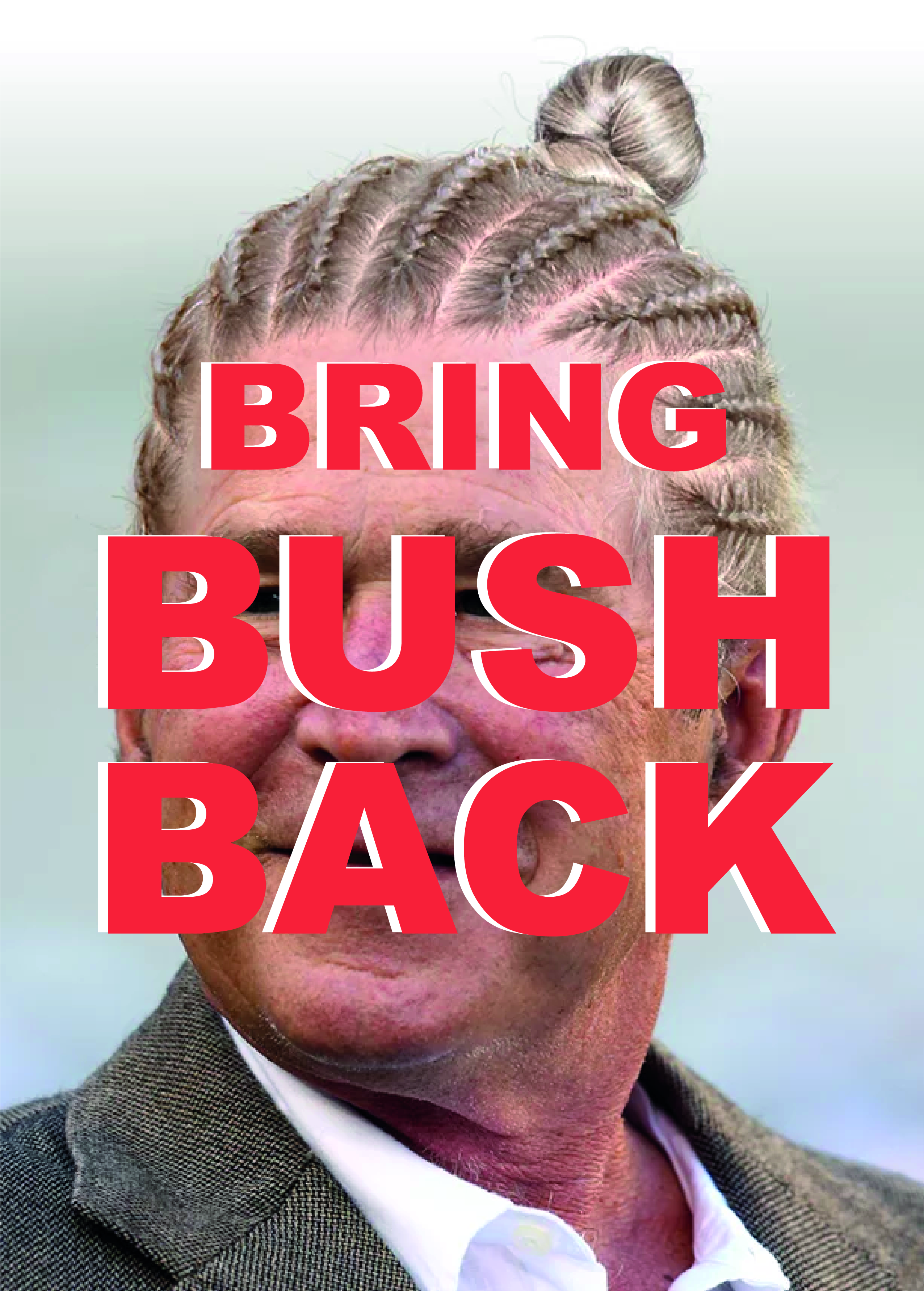 Bring Bush Back